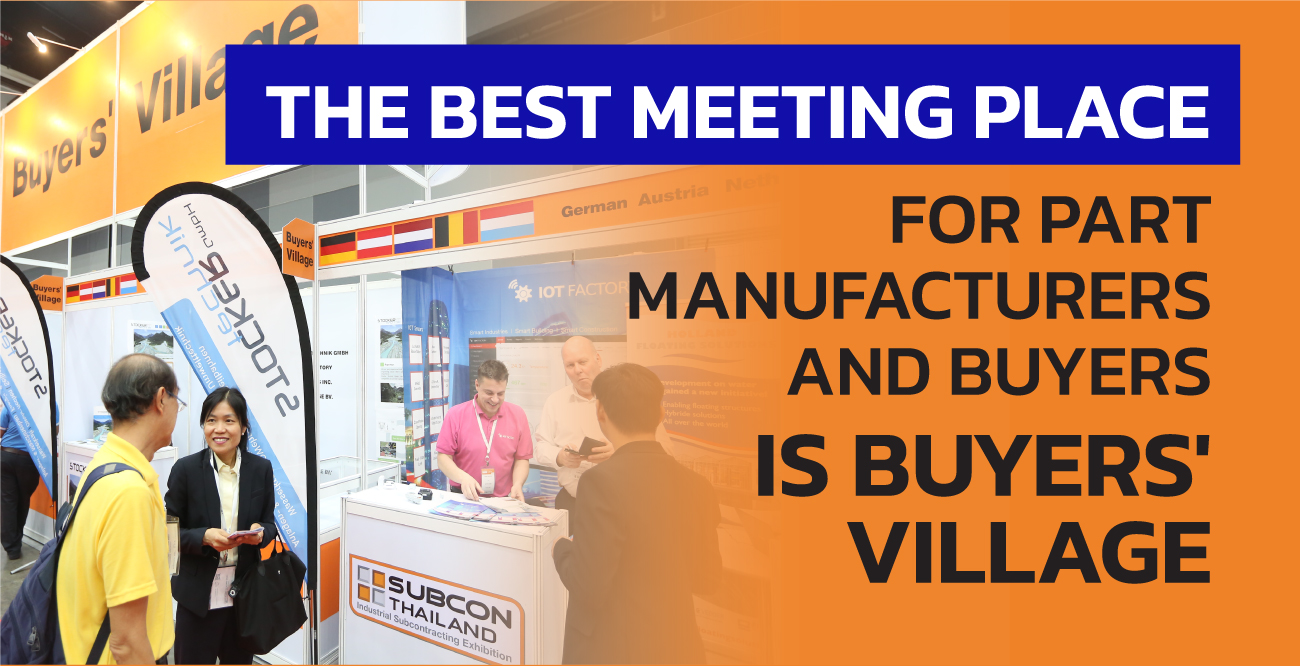 The Best Meeting Place for Part Manufacturers and Buyers is Buyers' Village